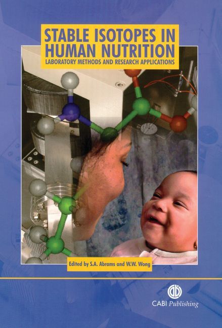 Stable Isotopes in Human Nutrition By S. A. Abrams, W. W. Wong