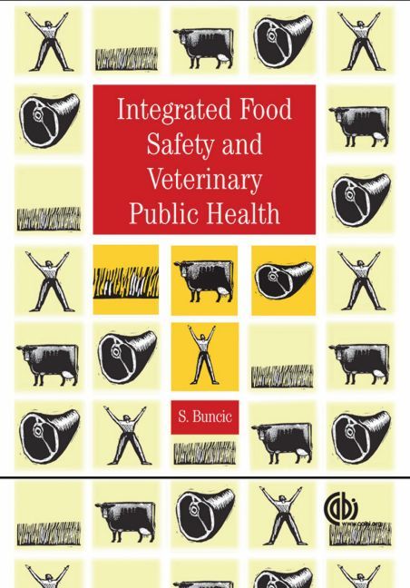 Integrated Food Safety and Veterinary Public Health By Sava Buncic