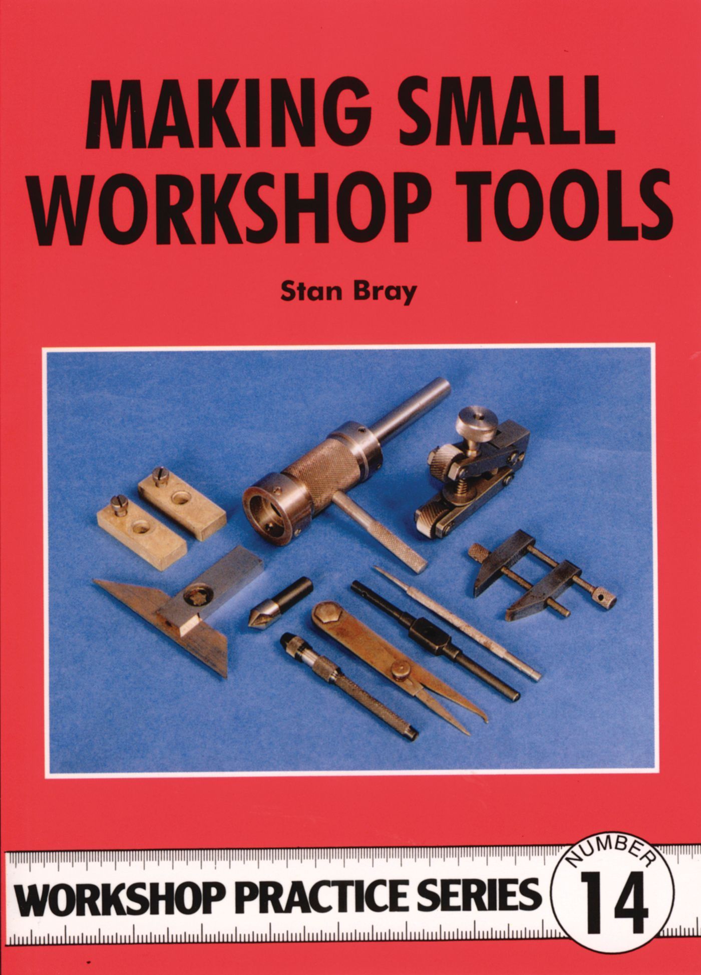 Making Small Workshop Tools By Stan Bray 9780852428863 (Paperback)