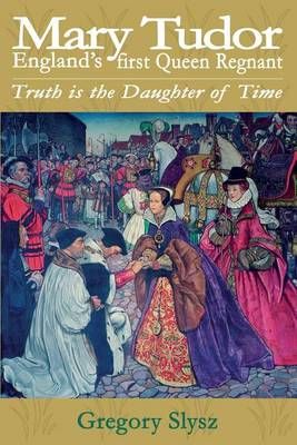 Mary Tudor By Gregory Slysz 9780852448564 (Paperback)