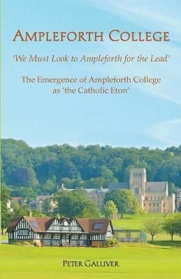 Ampleforth College By Galliver 9780852449394 (Paperback)