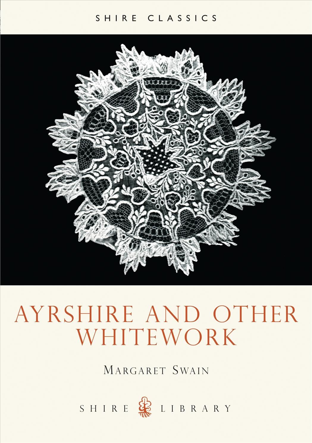 Ayrshire and Other Whitework By Margaret Swain 9780852635896