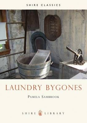 Laundry Bygones By Pamela Sambrook 9780852636480 (Paperback)