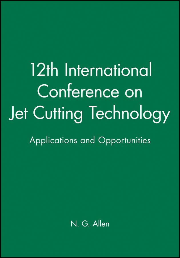 12th International Conference on Jet Cutting Technology 9780852989258