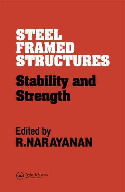 Steel Framed Structures By R. Narayanan 9780853343295 (Hardback)