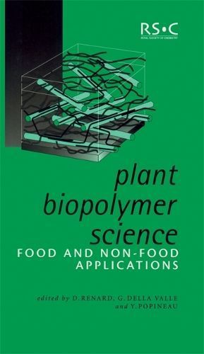 Plant Biopolymer Science: Food and Non-Food Applications 9780854048564