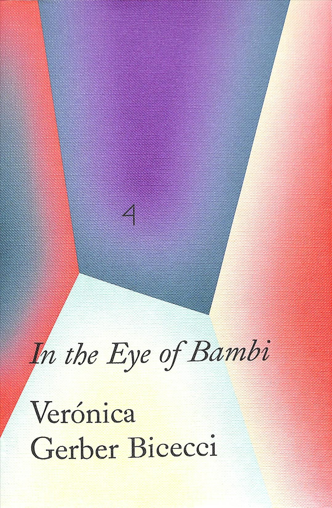 In the Eye of Bambi By Veronica Gerbe Bicecci 9780854882762