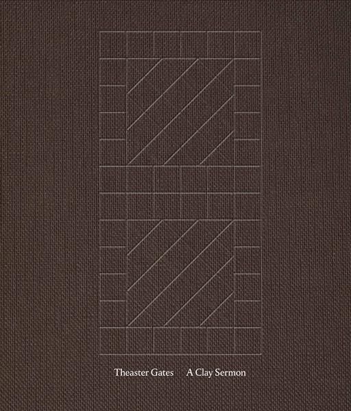 Theaster Gates: A Clay Sermon By Lydia Yee 9780854882960 (Hardback)