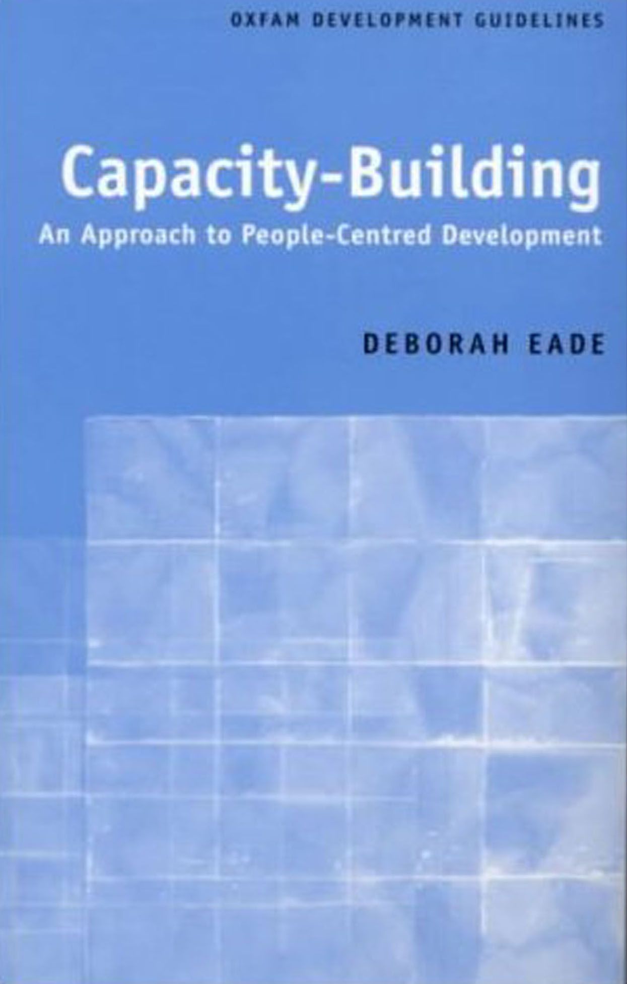 Capacity-Building By Deborah Eade 9780855983666 (Paperback)