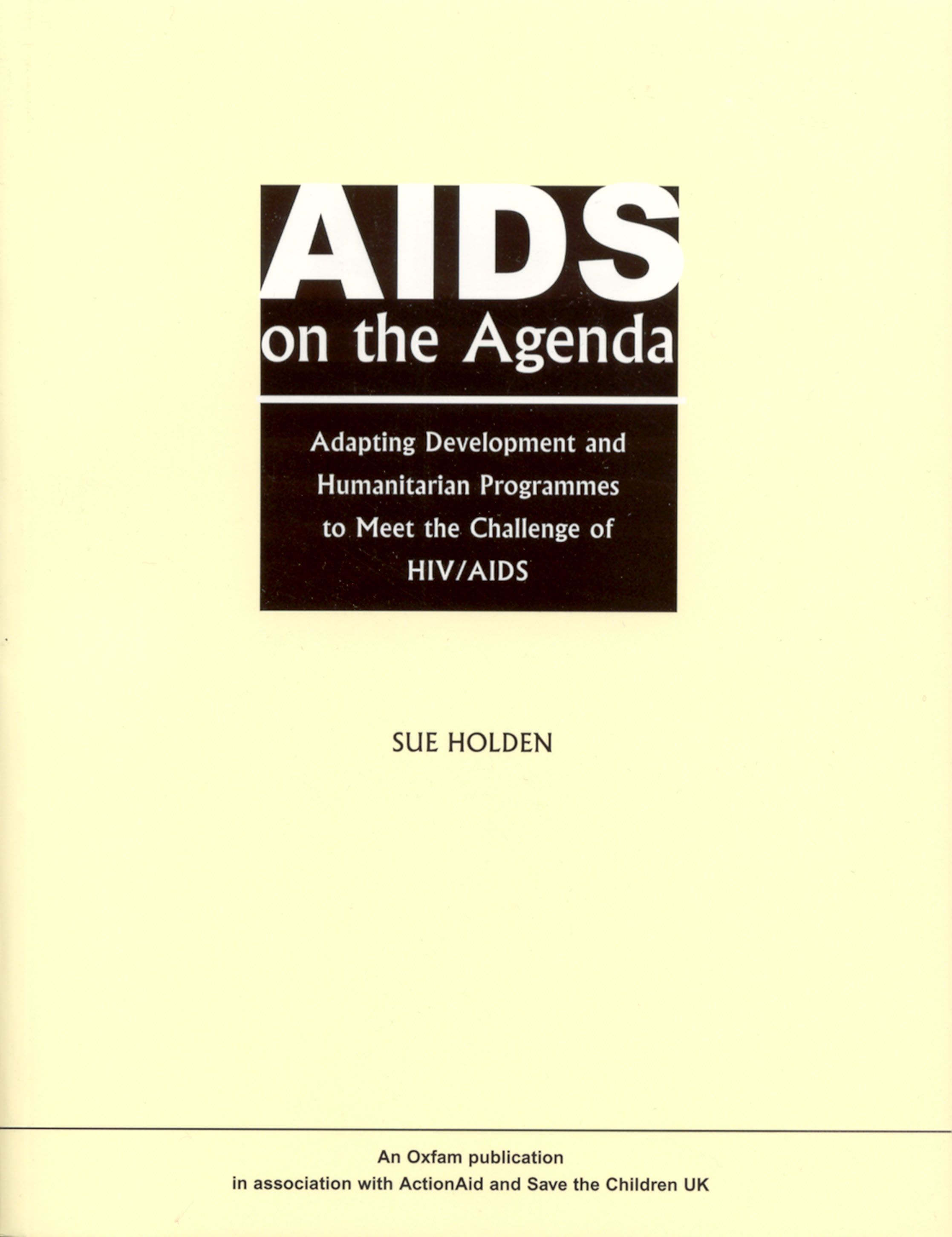 Aids on the Agenda By Sue Holden 9780855984694 (Paperback)