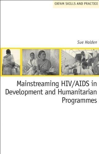 Mainstreaming HIV/AIDS in Development and Humanitarian Programmes