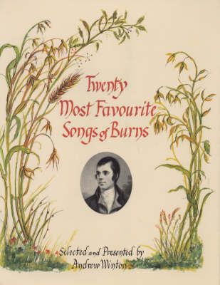 Twenty Most Favourite Songs of Burns By Andrew Winton 9780856831751