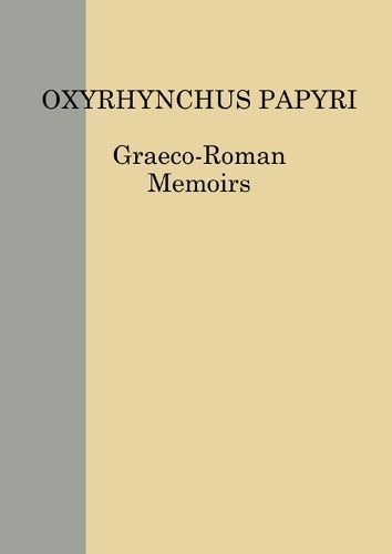 The Oxyrhynchus Papyri Vol. LXXXIV 9780856982460 (Hardback)
