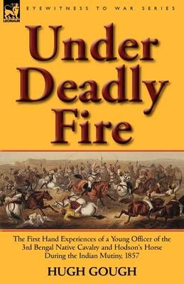 Under Deadly Fire By Hugh Gough 9780857065605 (Paperback)