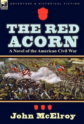 The Red Acorn By John McElroy 9780857068989