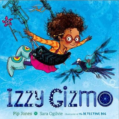 Izzy Gizmo By Pip Jones (author), Sara Ogilvie (artist) 9780857075130