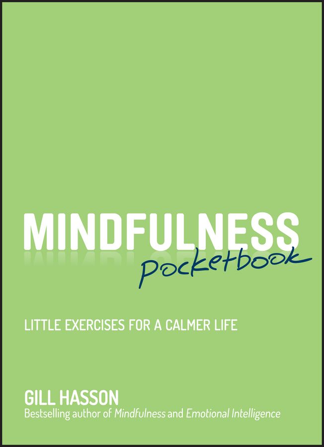 Mindfulness Pocketbook By Gill Hasson 9780857085894 (Paperback)