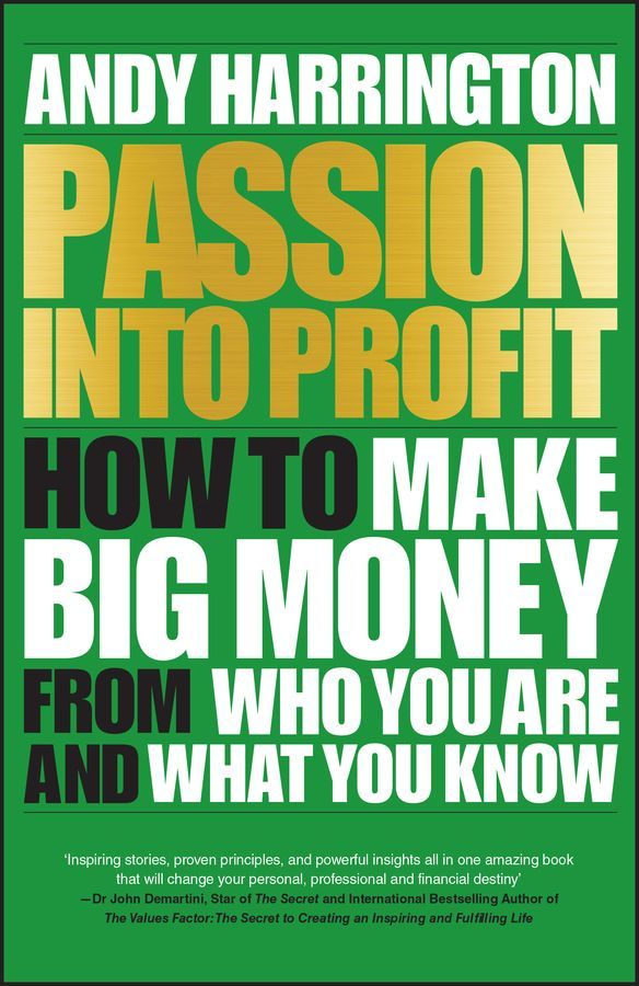 Passion Into Profit By Andy Harrington 9780857086167 (Paperback)