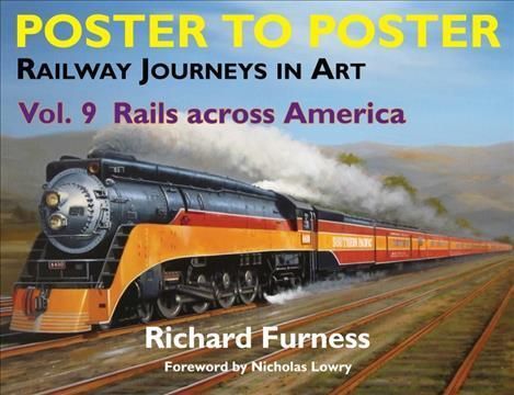 Railway Journeys in Art Volume 9: Rails Across America 9780857161697