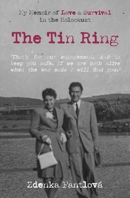 The Tin Ring By Zdenka Fantlova 9780857162298 (Paperback)