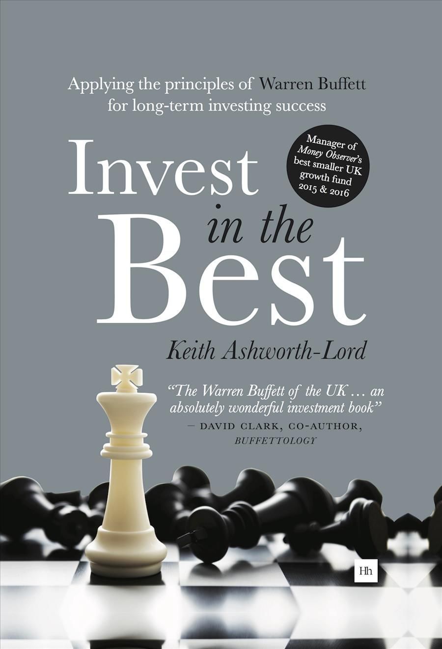 Invest in the Best By Keith Ashworth-Lord 9780857194848 (Hardback)