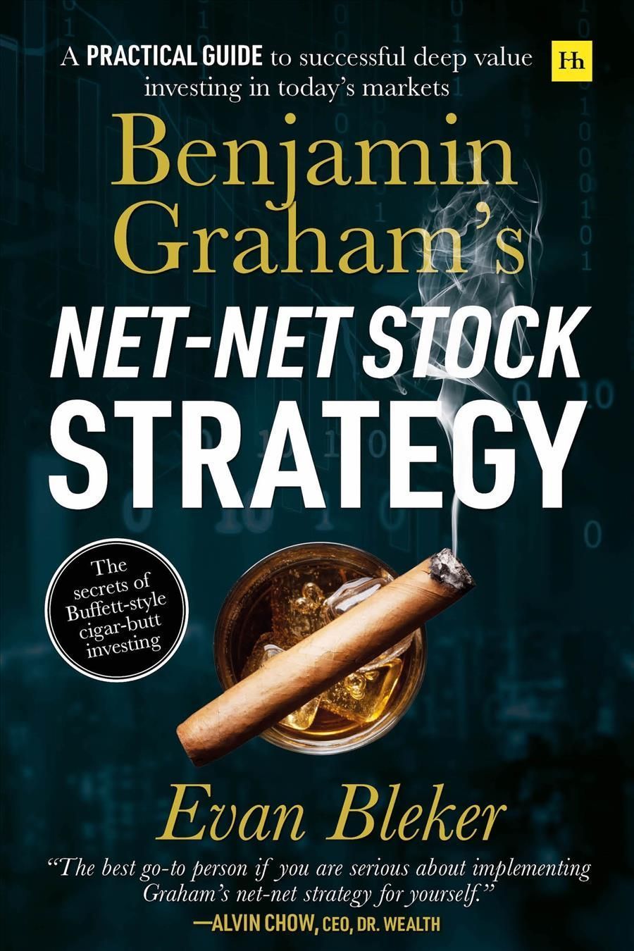 Benjamin Graham's Net-Net Stock Strategy By Evan Bleker 9780857197078