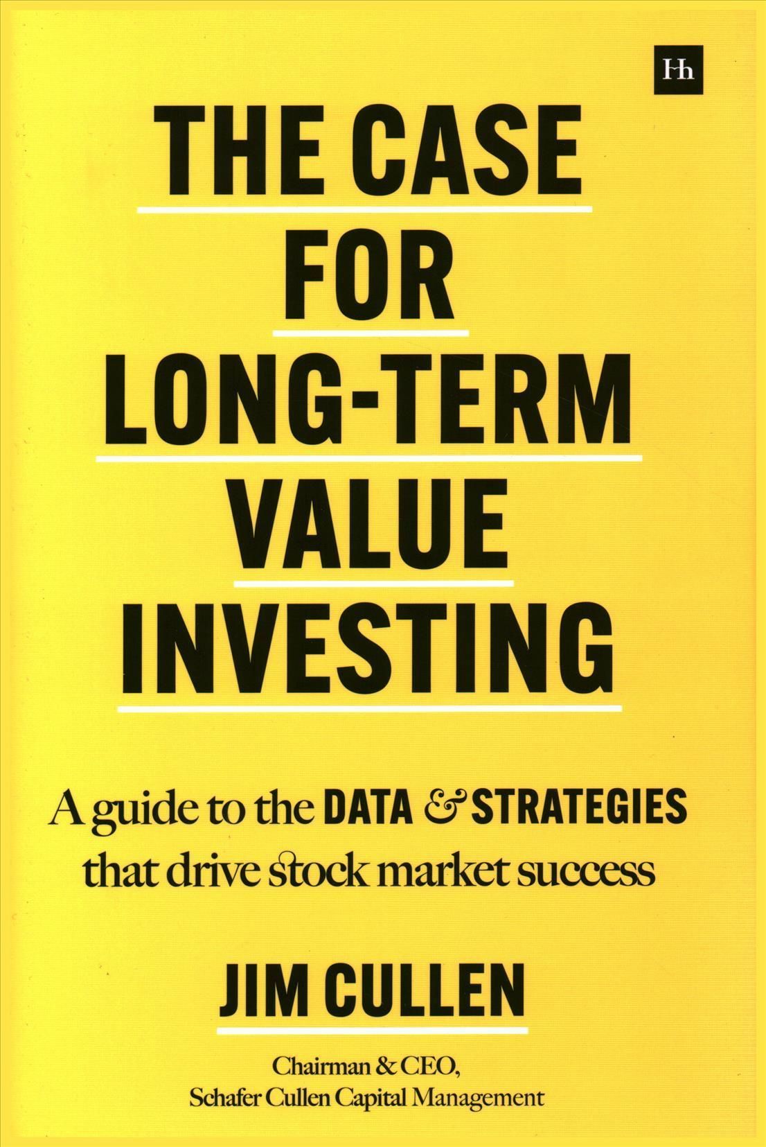 The Case for Long-Term Value Investing By Jim Cullen 9780857199478