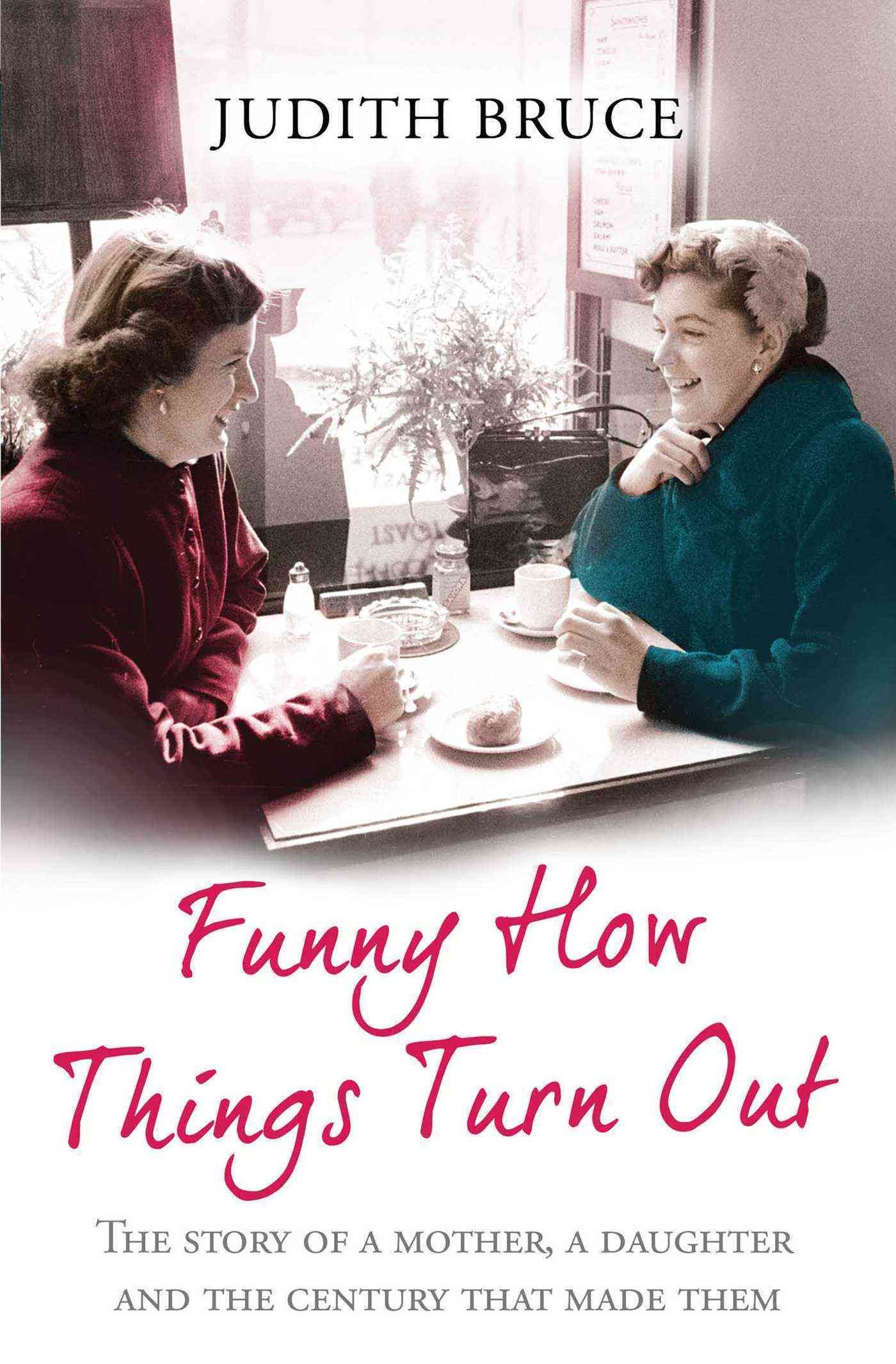 Funny How Things Turn Out By Judith Bruce 9780857208217 (Paperback)