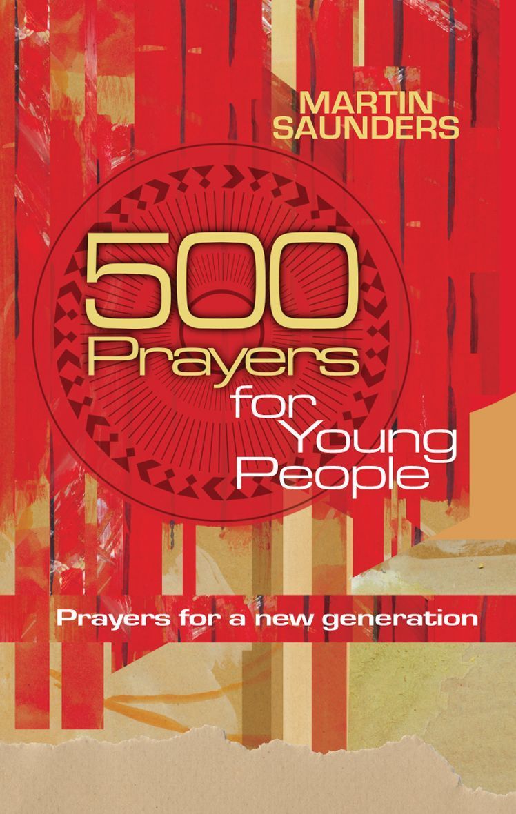 500 Prayers for Young People By Martin Saunders 9780857210173