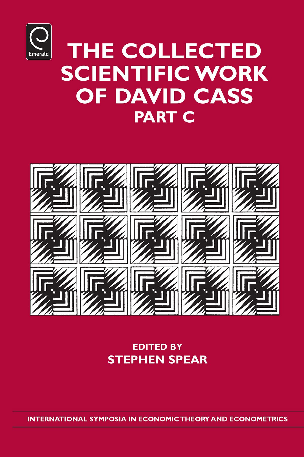 The Collected Scientific Work of David Cass By Stephen E. Spear