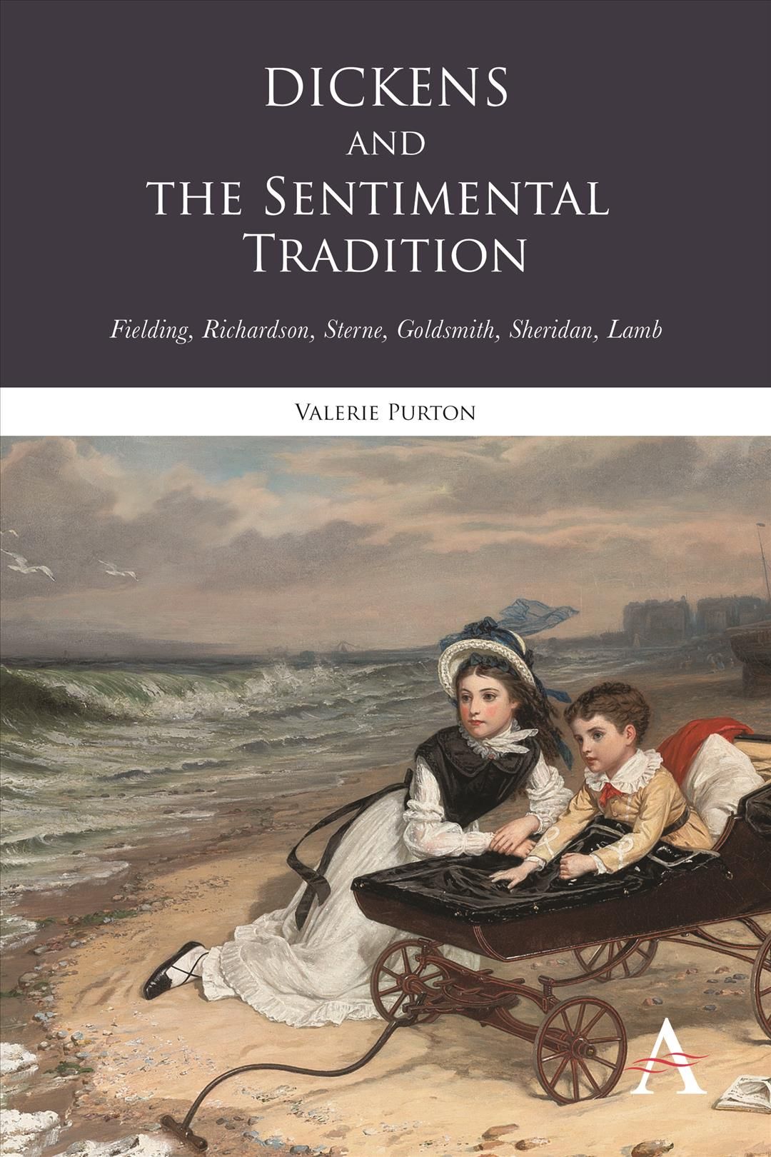 Dickens and the Sentimental Tradition By Valerie Purton 9780857284181