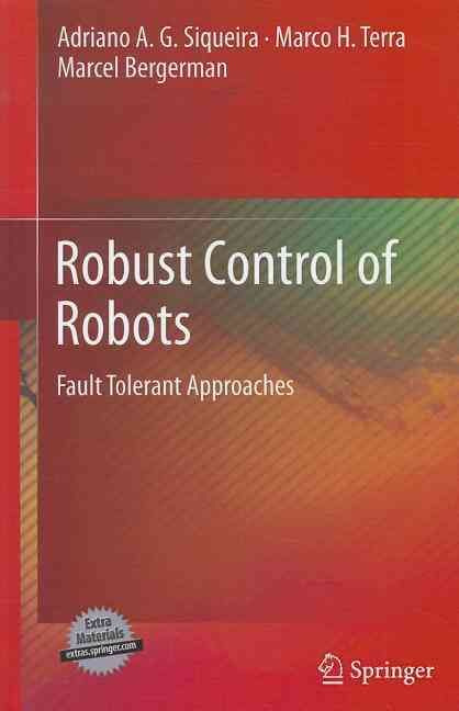 Robust Control of Robots 9780857298973 (Hardback)