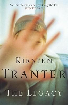 The Legacy By Kirsten Tranter 9780857380623 (Paperback)