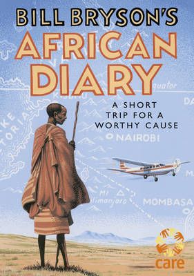 Bill Bryson's African Diary By Bill Bryson 9780857524201 (Hardback)