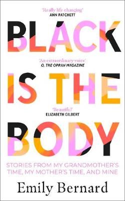 Black Is the Body By Emily Bernard 9780857527851 (Paperback)