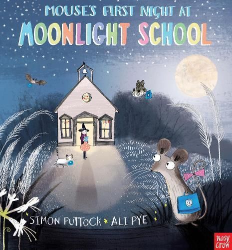 Mouse's First Night at Moonlight School 9780857631190 (Paperback)