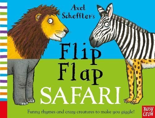 Axel Scheffler's Flip Flap Safari By Axel Scheffler 9780857632944