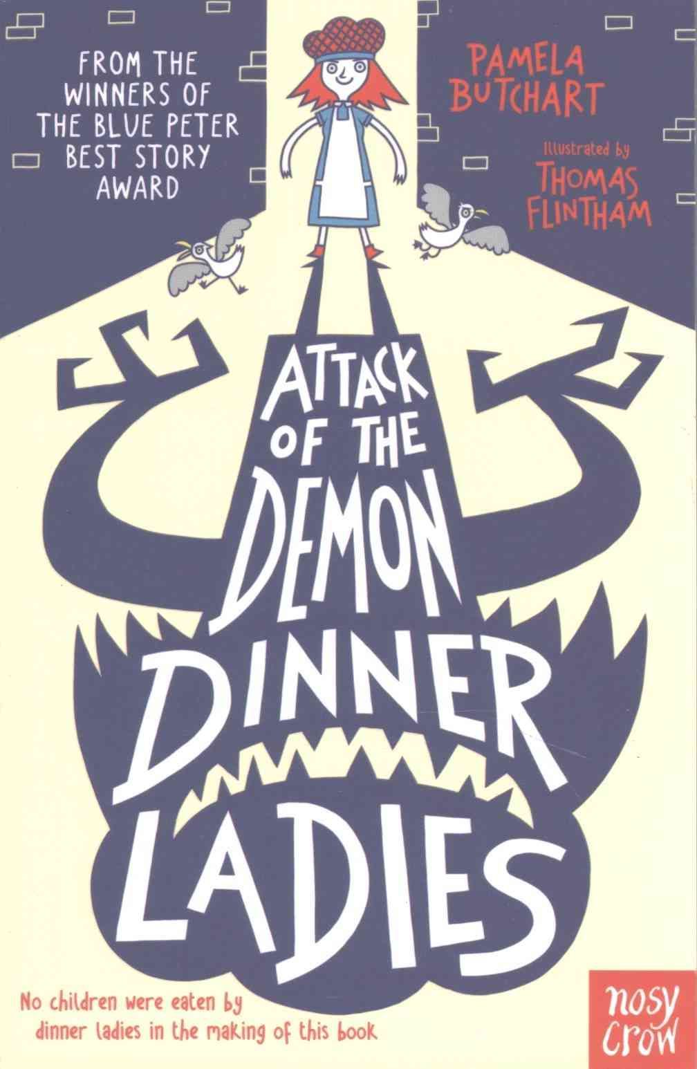 Attack of the Demon Dinner Ladies By Pamela Butchart 9780857636065