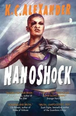 Nanoshock By K. C. Alexander 9780857666260 (Paperback)