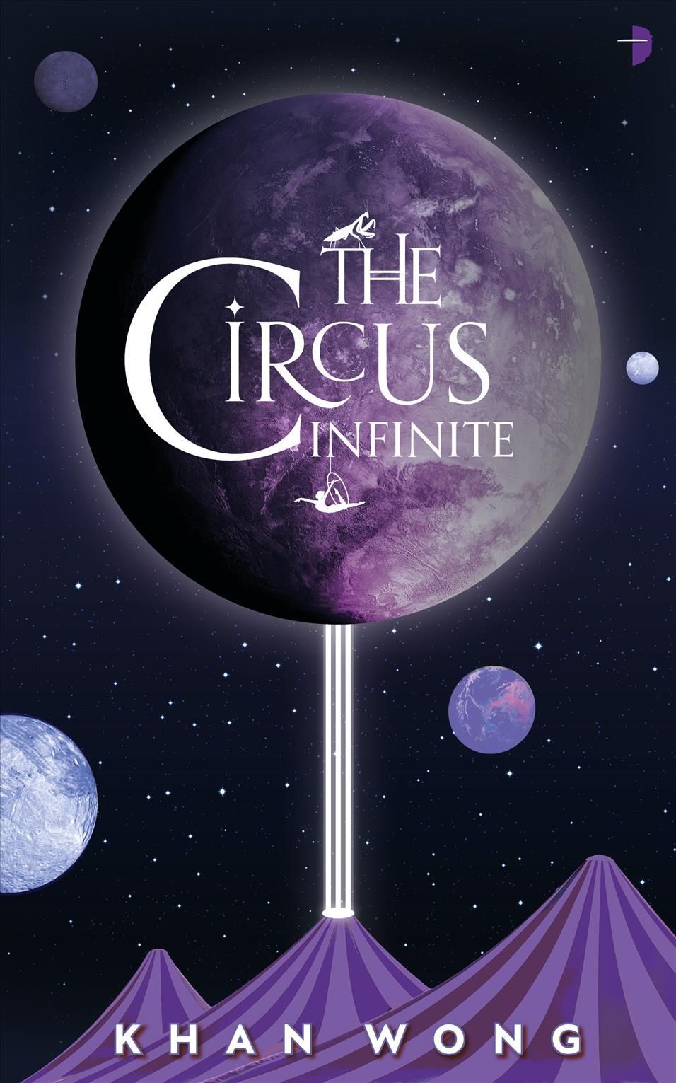 The Circus Infinite By Khan Wong 9780857669681 (Paperback)