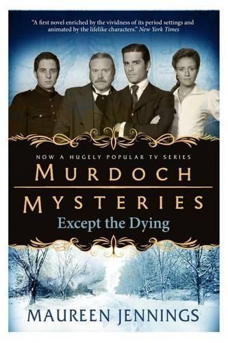 Except the Dying By Maureen Jennings 9780857689870 (Paperback)
