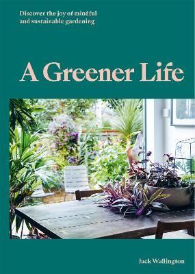A Greener Life By Jack Wallington 9780857828934 (Hardback)
