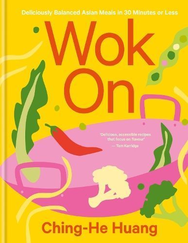 Wok On By Ching-He Huang 9780857836335 (Hardback)