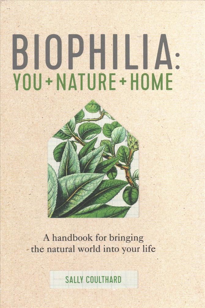 Biophilia By Sally Coulthard 9780857837158 (Hardback)