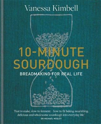 10-Minute Sourdough By Vanessa Kimbell 9780857839312 (Hardback)