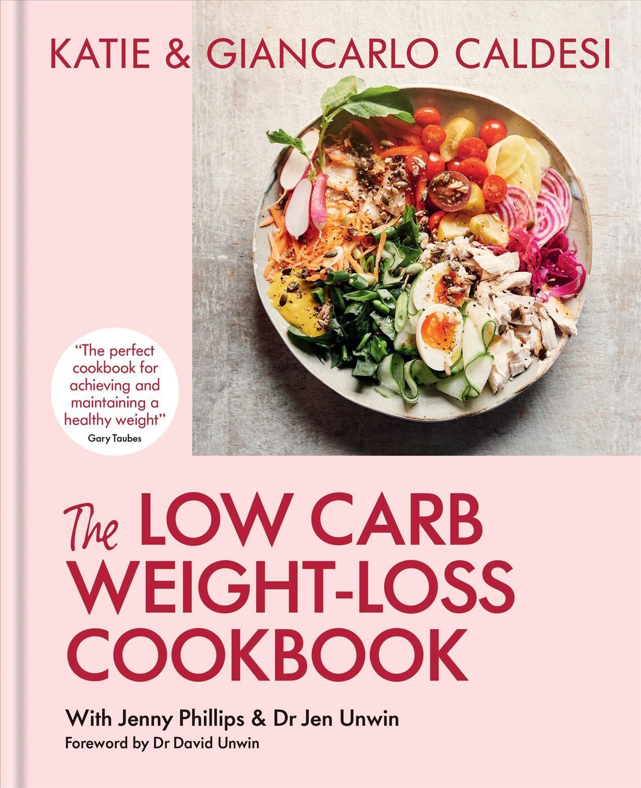The Low Carb Weight-Loss Cookbook By Katie Caldesi, Giancarlo Caldesi