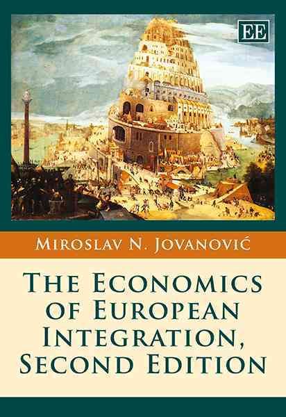 The Economics of European Integration, Second Edition 9780857933973
