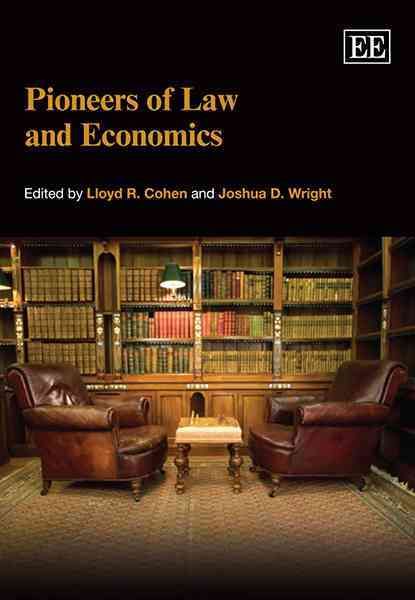 Pioneers of Law and Economics By Lloyd R. Cohen 9780857935441