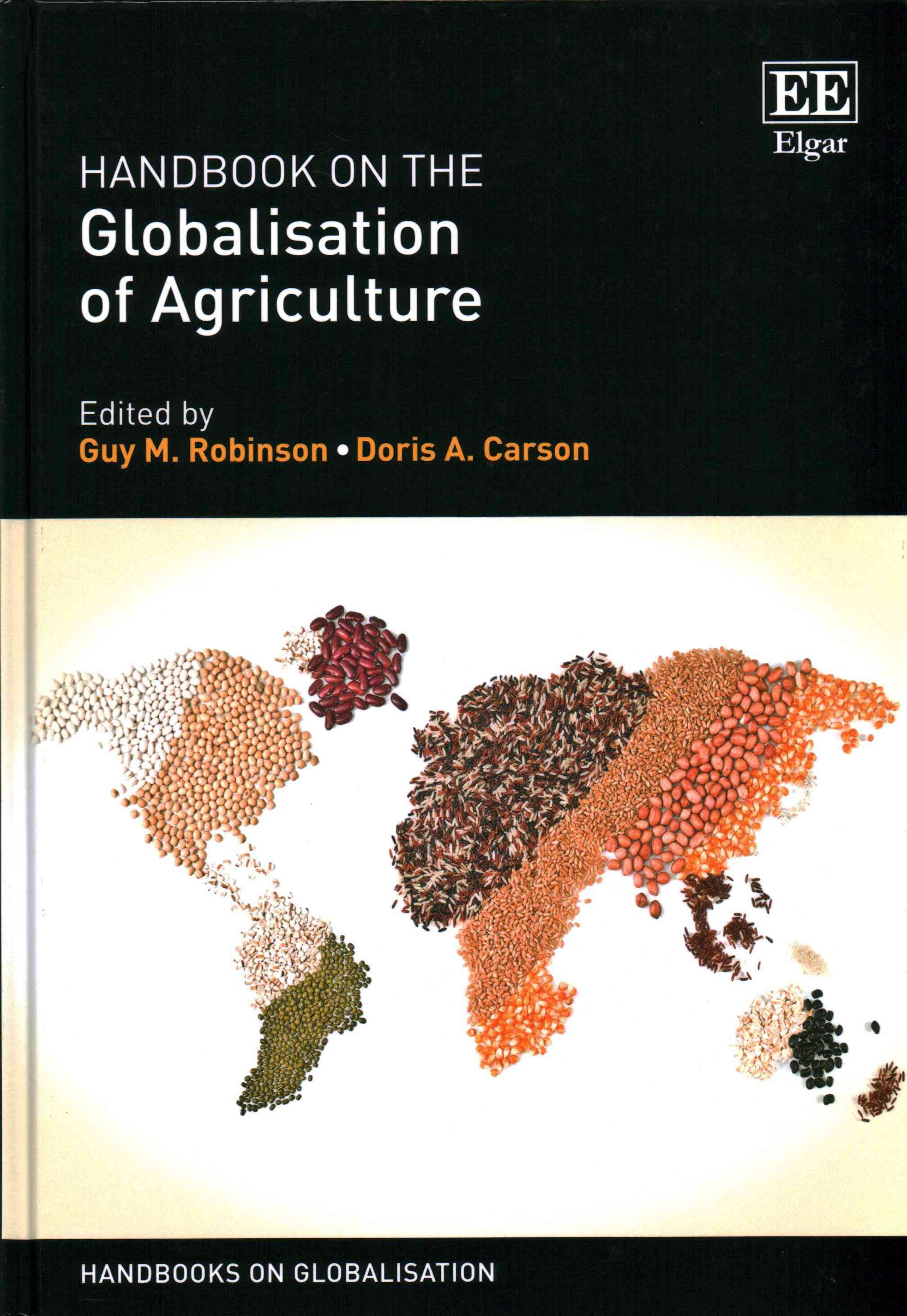 Handbook on the Globalisation of Agriculture By Guy M. Robinson