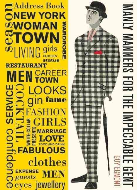 Manly Manners For the Impeccable Gent By Guy Egmont 9780859655453